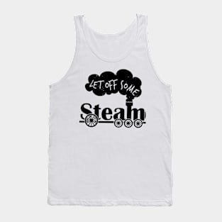 Let Off Some Steam Train Engine Tank Top